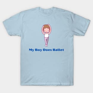 My Boy Does Ballet Little Boy Cartoon T-Shirt